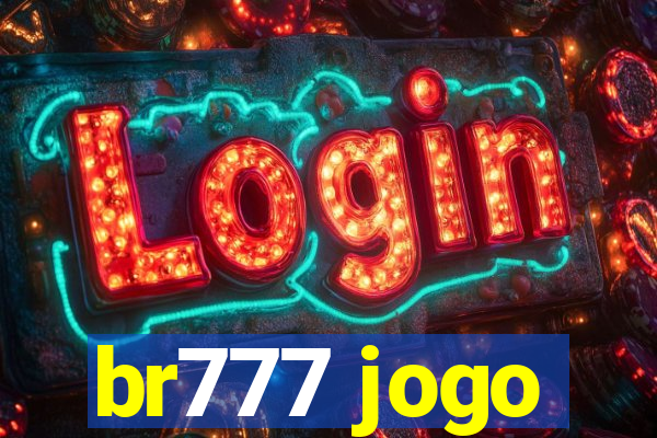 br777 jogo